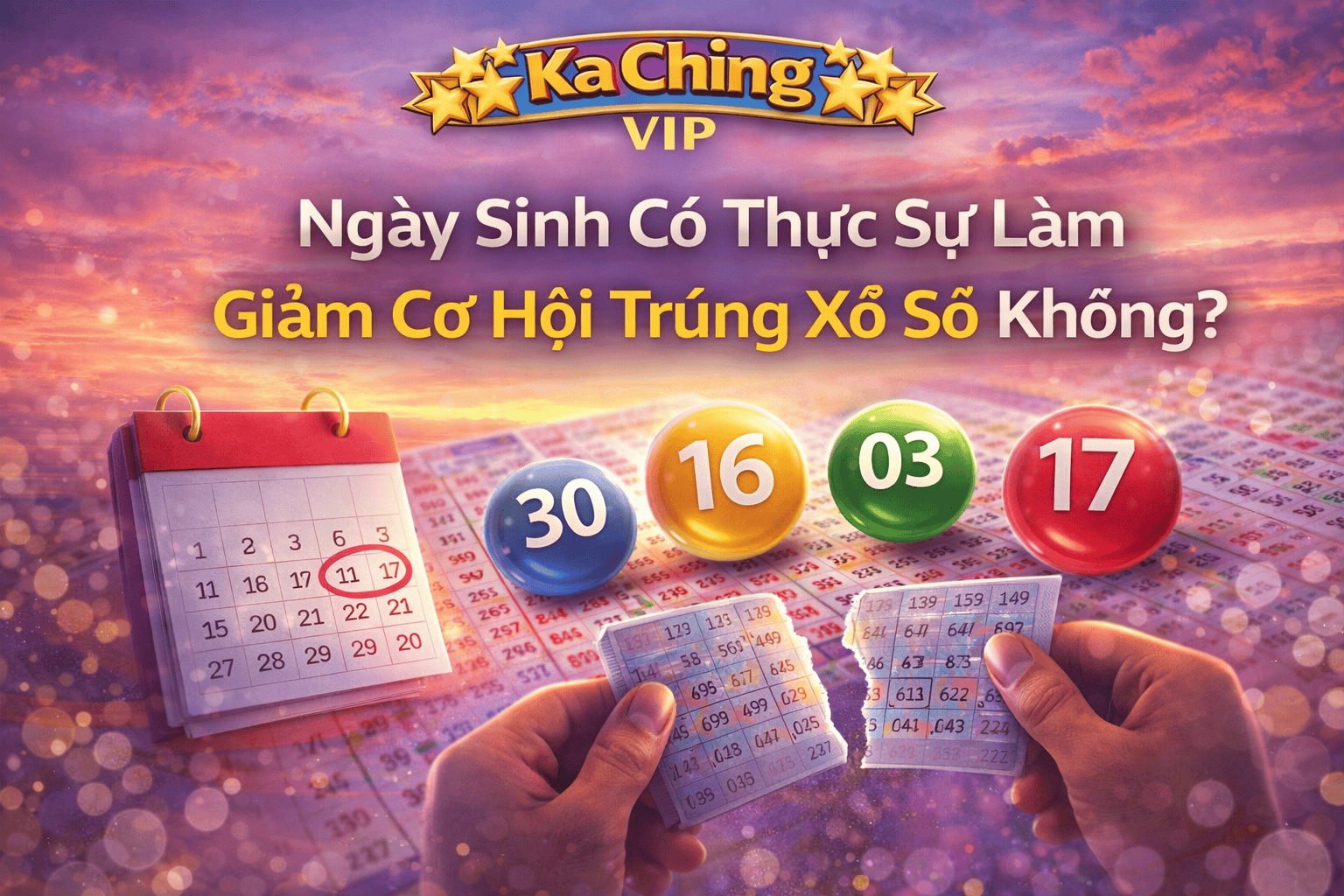 Ngày Sinh Có Thực Sự Làm Giảm Cơ Hội Trúng Xổ Số Không?