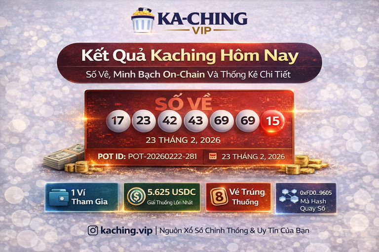 Kết quả xổ số Kaching hôm nay, ngày 23 tháng 2 năm 2026: Các số trúng thưởng và giải thưởng lớn nhất