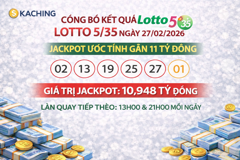 Kết quả xổ số Việt Nam Lotto 5/35 hôm nay (27/2/2026): Giải độc đắc lên đến 10,94 tỷ đồng.